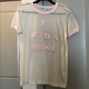 ‘I NEED A DRINK’ Wildfox tee. Size small!